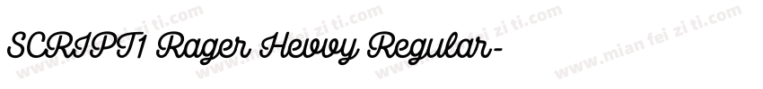 SCRIPT1 Rager Hevvy Regular字体转换